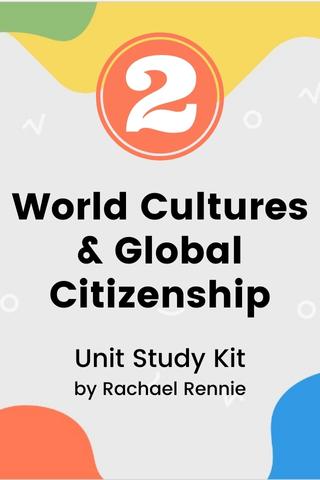 World Cultures And Global Citizenship Gr. 2 Unit Study