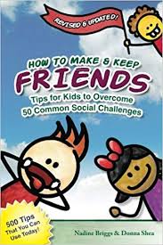 How To Make & Keep Friends Pack : Tips for Kids to Overcome  50 Common Social Challenges.