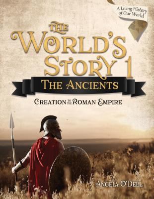 The World's Story 1: Student Text : The Ancients.