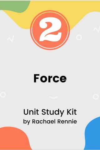 Forces Unit Study Gr. 2