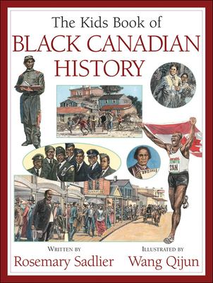 The Kids Book Of Black Canadian History