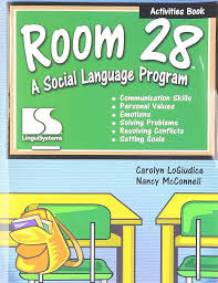 Room 28 : A Social Language Program  Gr. 6-12