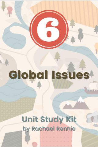 Global Issues Unit Study Gr. 6