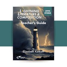 Lightning Literature & Composition Level Storm - Extended Loan : Teacher's Guide